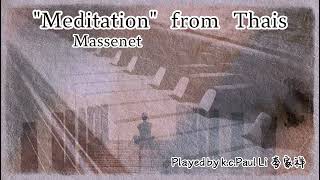 Massenet quotMeditationquot from Thais kcPaul Li [upl. by Anerual]