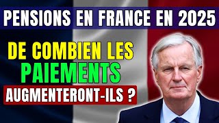 🚨Attention Retraités  Pensions en France en 2025  de combien les paiements augmenterontils [upl. by Nylak]