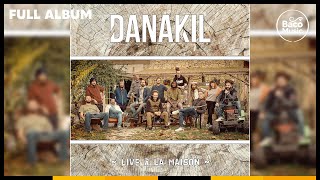 📀 Danakil  Live à la Maison Full Album [upl. by Dellora]