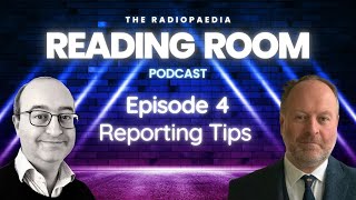 Radiology reporting tips with Vikas Shah Paul McCoubrie and Dan Fascia [upl. by Amberly]