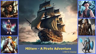 Miltern  A Pirate Adventure Episode 6  Life at Sea [upl. by Monro]