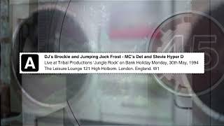 Brockie and Det  Jumping Jack Frost and Hyper D Jungle Rock’ Leisure Lounge London 300594 [upl. by Einhpets]