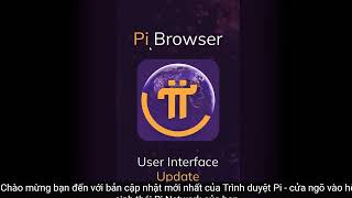 Cập nhật Độc quyền Logo Pi network trong Pi browser sẽ tăng tính bảo mật [upl. by Geaghan]