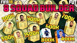 FIFA 18 SQUAD BUILDER 300K 400K 500K 600K 700K 800K 900K 1500K FUT CHAMPIONS TEAM [upl. by Redienhcs384]