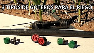 3 Tipos de Goteros para Utilizar en un Sistema de Riego por Goteo [upl. by Friedberg146]