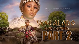 Yemi Alado Part 2 Finally Released  Film by Wunmi Toriola [upl. by Annauj]