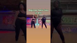 Beginner heels class in ATL heelsclass danceclass atlanta atlanta [upl. by Nimajeb]