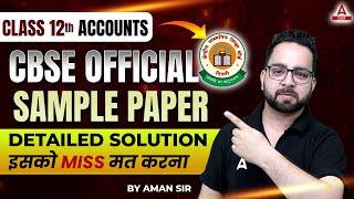 CBSE Class 12 Accounts Sample Paper 202324 with Detailed Solutions [upl. by Kwasi252]