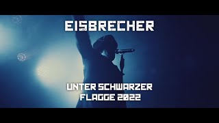 EISBRECHER  Unter Schwarzer Flagge 2022 [upl. by Gilmer]