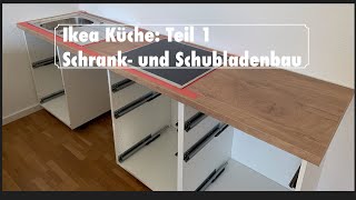 Unsere Ikea Küche Teil 1 Schrank und Schubladenbau diy ikea selbermachen diyprojects [upl. by Farro]