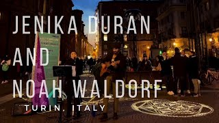 Busking in Turin Highlights  Jenika Duran amp Noah Waldorf [upl. by Ecikram672]