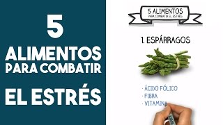 5 alimentos para combatir el estrés [upl. by Enelkcaj535]