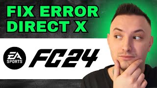 Fix EA FC 24 DirectX Error 2024 DirectX Function FailedGraphics Driver Crashed [upl. by Cristoforo575]