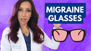 Do Migraine Glasses Work Eye Doctor Explains [upl. by Iridis]