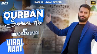 Milad Raza Qadri  Qurban Zamana Hai  Super Hit Kalam 2024 Official Video New Naat [upl. by Crandell]