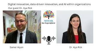 Digital innovation datadriven innovation and AI within organizationswith Our guest Dr Aya Rizk [upl. by Chaves]