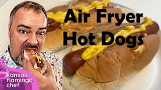 Air Fryer Hot Dogs  So Easy  So good  Recipe kansasflamingochef [upl. by Reeta]