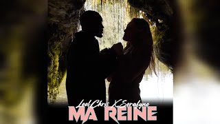 LeelChris ft Serafyne  Ma Reine Clip Officiel [upl. by Nawat]