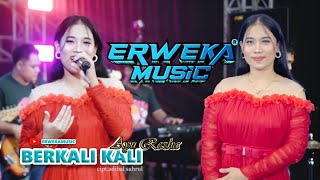 BERKALI KALI  AYU REZHA  ERWEKA MUSIC [upl. by Sitoel]