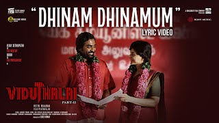 Dhinam Dhinamum  Viduthalai 2  Vijay Sethupathi Soori Manju Warrier  Ilaiyaraaja  Vetri Maaran [upl. by Bliss]