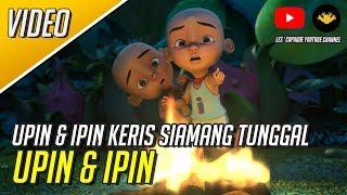 Upin amp Ipin Keris Siamang Tunggal  Character Intro Upin amp Ipin [upl. by Eelan878]