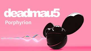 Deadmau5  Unreleased porphyrion S0L0 Mix [upl. by Nolyak]