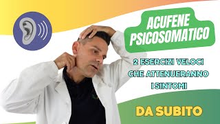 ACUFENE PSICOSOMATICO 2 esercizi veloci che attenueranno i tuoi sintomi da subito [upl. by Prichard]