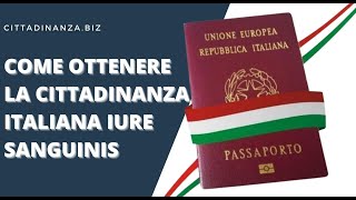 Come ottenere la cittadinanza italiana per iure sanguinis [upl. by Linea]