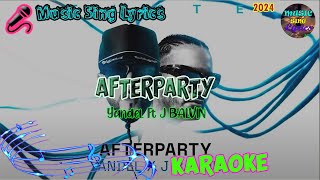 AFTERPARTY  YANDEL FT J BALVIN KaraokeLyrics Oficial Music Sing Lyrics🎵 [upl. by Namyh]