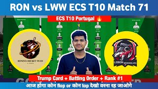 RON vs LWW  RON vs LWW Prediction  RON VS LWW 71ST ECS T10 Portugal Match [upl. by Lrak932]