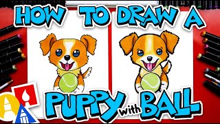 How To Draw A Puppy With A Ball [upl. by Anelrad]