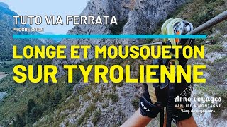 Via Xpérience Tuto via ferrata  LONGEMOUSQUETON POUR POULIE  Que faut il utiliser en Tyrolienne [upl. by Gudrun]