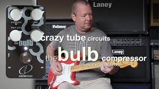 Crazy Tube Circuits The Bulb Compressor [upl. by Aniras904]