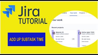 Track Subtasks Time Spent in Parent  Jira Tutorial 2020 [upl. by Isola]