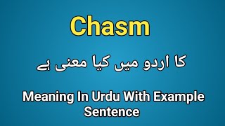 Chasm meaning in urduhindi chasm k kia matlab hai chasm in sentence chasm pronunciation [upl. by Hardie]