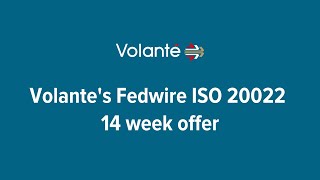 Volantes Fedwire ISO 20022 14 week offer [upl. by Naimed78]