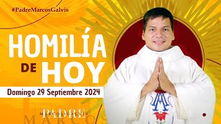 HOMILÍA DE HOY Domingo 29 Septiembre 2024 con el Padre Marcos Galvis [upl. by Znarf709]