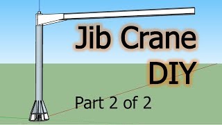 DIY Jib Crane Part 2 of 2 [upl. by Xanthe]