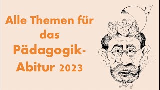 Alle Themen für das PädagogikABITUR 2023 in einem Video  NRW  Bayern  Hessen  SH amp Brandenburg [upl. by Brittaney]