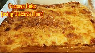 Cassava Cake Using Cassava Flour [upl. by Leerzej]