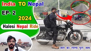 India To Nepal Bike Ride 2024 Halesi Ep 2  Bullet 350cc Bike Lekar Gya Pahadon Mein [upl. by Buford953]