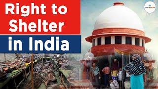 Right to Shelter in India  Indian Polity  Fundamental Rights  Article 21 [upl. by Spracklen]