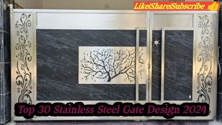 Top 30 Stainless Steel Gate Design 2024✅✅fabrication steelgatedesign maingatedesign [upl. by Annaya]