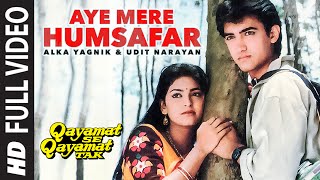 Aye Mere Humsafar Full Song  Qayamat Se Qayamat Tak  Udit N  Alka Y Aamir Khan Juhi Chawla [upl. by Ruthe]