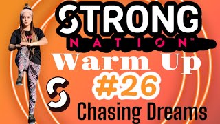 Warm Up Strong Nation clase 26 quotChasing Dreamsquot [upl. by Yllah]