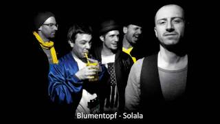 Blumentopf  Solala [upl. by Duleba]