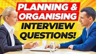 PLANNING amp ORGANISING Interview Questions and ANSWERS [upl. by Wyly]