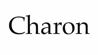 How to Pronounce Charon [upl. by Beck]