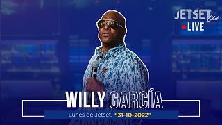 WILLY GARCIA EN VIVO  JET SET CLUB31102022 [upl. by Fontes721]