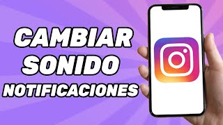 Cómo cambiar el sonido de las notificaciones de Instagram en iPhone [upl. by Rodrigo142]